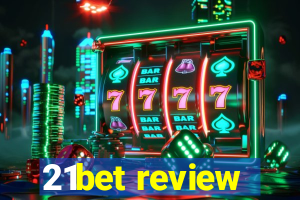 21bet review